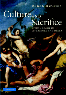 Culture and Sacrifice: Ritual Death in Literature and Opera