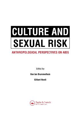 Culture and Sexual Risk - Brummelhuis, Hans Ten (Editor), and Herdt, Gilbert (Editor)