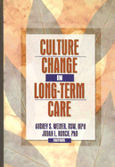 Culture Change in Long-Term Care