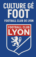 Culture gnrale foot: Football Club de Lyon
