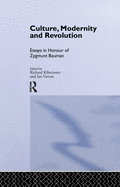 Culture, Modernity and Revolution: Essays in Honour of Zygmunt Bauman