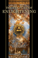 Culture of Enlightening: Abb? Claude Yvon and the Entangled Emergence of the Enlightenment