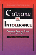 Culture of Intolerance: Chauvinism, Class, and Racism in the United States (Revised)