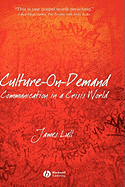 Culture-On-Demand: Communication in a Crisis World