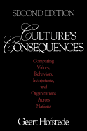Culture s Consequences: Comparing Values, Behaviors, Institutions and Organizations Across Nations