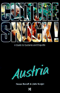 Culture Shock! Austria: A Guide to Customs and Etiquette