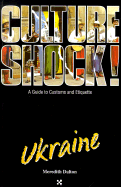 Culture Shock! Ukraine