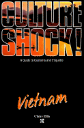 Culture Shock! Vietnam - Graphic Arts Center, and Ellis, Claire