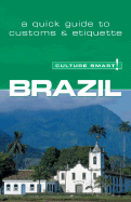 Culture Smart! Brazil: A Quick Guide to Customs and Etiquette