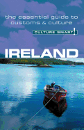 Culture Smart! Ireland: A Quick Guide to Customs and Etiquette