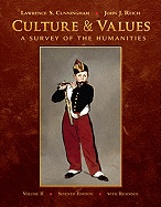Culture & Values, Volume II: A Survey of the Humanities with Readings