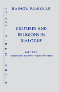 Cultures and Religions in Dialogue: Intercultural and Interreligious Dialogue
