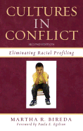Cultures in Conflict: Eliminating Racial Profiling