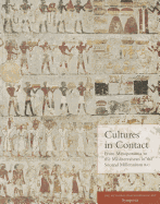 Cultures in Contact: From Mesopotamia to the Mediterranean in the Second Millennium B.C