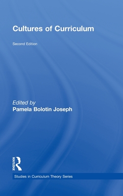 Cultures of Curriculum - Joseph, Pamela Bolotin (Editor)