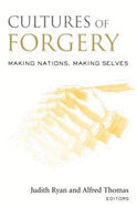 Cultures of Forgery: Making Nations, Making Selves