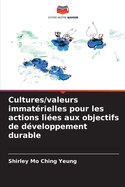 Cultures/valeurs immat?rielles pour les actions li?es aux objectifs de d?veloppement durable