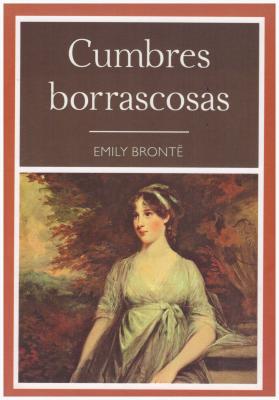 Cumbres Borrascosas - Bronte, Emily