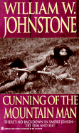 Cunning of the Mountain Man - Johnstone, William W