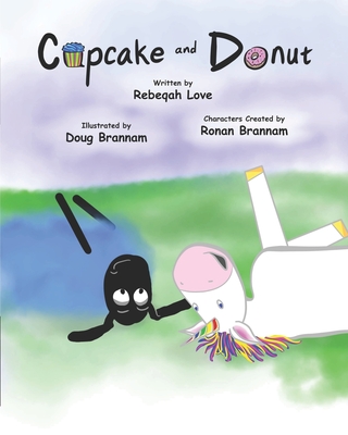 Cupcake and Donut - Brannam, Ronan (Contributions by), and Love, Rebeqah