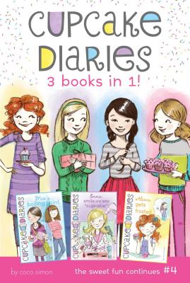 Cupcake Diaries 3 Books in 1! #4: Mia's Boiling Point; Emma, Smile and Say Cupcake!; Alexis Gets Frosted - Simon, Coco
