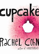 Cupcake - Cohn, Rachel