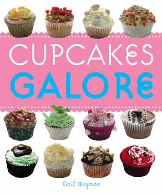 Cupcakes Galore - Wagman, Gail