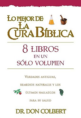 Cura Biblica - 8 Libros En 1 - Colbert, Don, M D