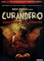 Curandero: Dawn of the Demon - Eduardo Rodriguez