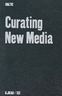 Curating New Media