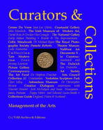 Curators-Collections: Management of the Arts - James, N. P. (Editor), and James, S. (Editor)