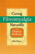 Curing Fibromyalgia Naturally with Chinese Medicine