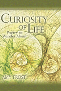 Curiosity of Life: Poetry to Wander about