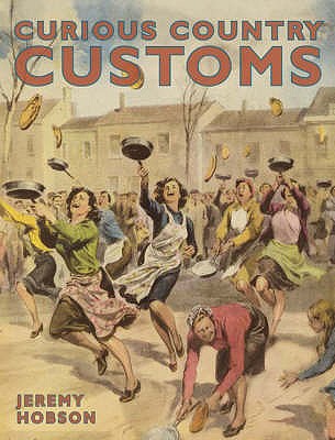 Curious Country Customs - Hobson, Jeremy