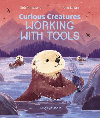 Curious Creatures Working With Tools - Armstrong, Zo