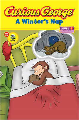 Curious George: A Winter's Nap - Sacks, Marcy Goldberg, and Desai, Priya Giri, and Miller, Craig, DMD, MS