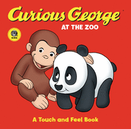 Curious George at the Zoo Touch-And-Feel Board Book
