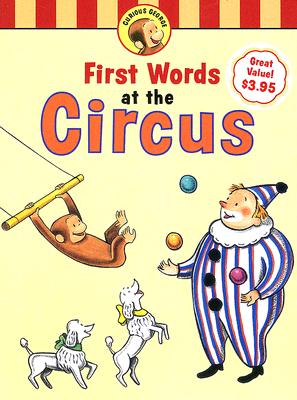 Curious George First Words at the Circus - Rey, H A