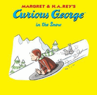 Curious George in the Snow - Rey, H A, and Interactive, Vipah (Illustrator)