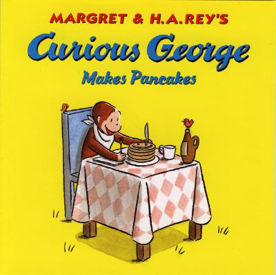 Curious George Makes Pancakes - Rey, H A