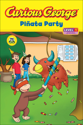 Curious George: Pinata Party - Sacks, Marcy Goldberg (Adapted by), and Desai, Priya Giri (Adapted by), and Miller, Craig, DMD, MS