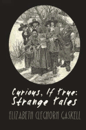 Curious, if True Strange Tales
