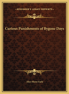 Curious Punishments of Bygone Days