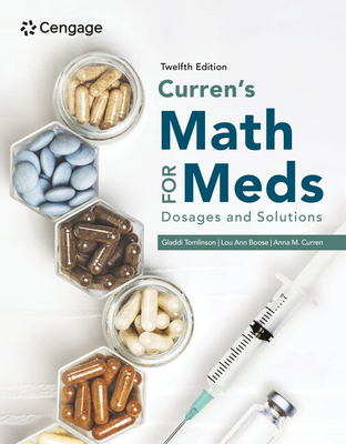 Curren's Math for Meds: Dosages and Solutions - Tomlinson, Gladdi, and Boose, Lou Ann