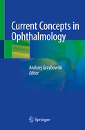 Current Concepts in Ophthalmology