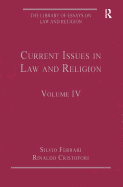 Current Issues in Law and Religion: Volume IV