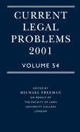 Current Legal Problems 2001: Volume 54