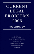 Current Legal Problems 2006: Volume 59