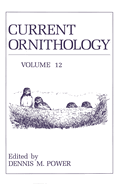 Current Ornithology, Volume 12