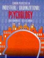 Current Perspectives in Industrial/Organizational Psychology